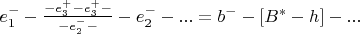 $e_1^{-}-\frac {- e_3^{+}-e_3^{+} -}{-e_2^{-}-}-e_2^{-}-... = b^{-}- [B^{*}-h] -...$