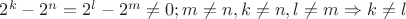 $2^k-2^n=2^l-2^m\ne0 ; m\ne n, k\ne n, l\ne m \Rightarrow k\ne l$ $2^k-2^n=2^l-2^m\ne0 ; m\ne n, k\ne n, l\ne m \Rightarrow k\ne l$