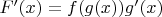 $F'(x) = f(g(x))g'(x)$
