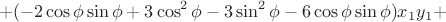 $$+(-2\cos\phi\sin\phi+3\cos^2\phi-3\sin^2\phi-6\cos\phi\sin\phi)x_1y_1+$$