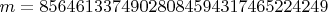 $m=85646133749028084594317465224249$