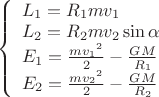 $$\left\{
\begin{array}{lcl}
L_1=R_1mv_1 \\
L_2=R_2mv_2\sin\alpha \\
E_1=\frac{m{v_1}^2}{2}-\frac{GM}{R_1} \\
E_2=\frac{m{v_2}^2}{2}-\frac{GM}{R_2} \\
\end{array}
\right.$$ $$\left\{
\begin{array}{lcl}
L_1=R_1mv_1 \\
L_2=R_2mv_2\sin\alpha \\
E_1=\frac{m{v_1}^2}{2}-\frac{GM}{R_1} \\
E_2=\frac{m{v_2}^2}{2}-\frac{GM}{R_2} \\
\end{array}
\right.$$