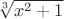 $\sqrt[3]{x^2+1}$
