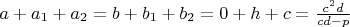 $a+a_1+a_2=b+b_1+b_2=0+h+c=\frac{c^2d}{cd-p}$