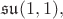 $\mathfrak{su}(1,1),$