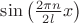 $\sin\left({2\pi n\over 2l}x\right)$