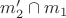 $m'_2 \cap m_1$