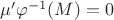 $\mu'\varphi^{-1}(M)=0$