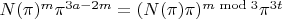 $N(\pi)^{m}\pi^{3a-2m}=(N(\pi)\pi)^{m\bmod 3}\pi^{3t}$