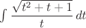 $\int \dfrac{\sqrt{ t^2 +t + 1}}{t}\,dt$