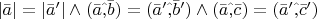 $|\bar a| = |\bar a'| \wedge (\bar a \hat , \bar b) = (\bar a' \hat , \bar b') \wedge (\bar a \hat , \bar c) = (\bar a' \hat , \bar c')$