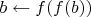 $b\leftarrow f(f(b))$
