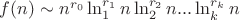 $f(n) \sim С n^{r_0} \ln _1 ^{r_1}n \ln _2^{r_2}n ... \ln _k^{r_k} n$