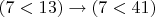 $(7<13) \to (7<41)$