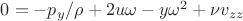 $0=-{p_{y}}/\rho + 2u\omega - y\omega^2 + \nu{v_{zz}}$