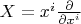 $X=x^i\frac{\partial}{\partial x^i}$