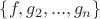 $\{f, g_2, ..., g_n\}$