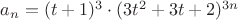 $a_n=(t+1)^3 \cdot (3t^2+3t+2)^{3n}$