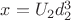 $x = U_2d_2^3$