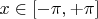 $x\in[-\pi,+\pi]$