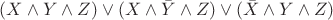 $(X \wedge Y \wedge Z) \vee (X \wedge \bar{Y} \wedge Z) \vee (\bar{X} \wedge Y \wedge Z)$