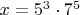 $x=5^3\cdot7^5$