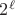 $2^{\ell}$