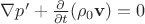 $\nabla p'+\frac{\partial}{\partial t}(\rho_0\mathbf v)=0$