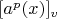 $[a^p(x)]_v$
