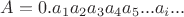 $A=0.a_1a_2a_3a_4a_5...a_i...$