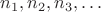 $n_1, n_2, n_3, \dots$
