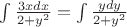 $ \int \frac {3xdx} {2+y^2}= \int \frac {ydy} {2+y^2}$