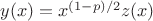 $y(x)=x^{(1-p)/2}z(x)$