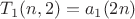 $T_1(n,2)=a_1(2n)$ $T_1(n,2)=a_1(2n)$