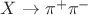 $X\rightarrow\pi^+\pi^-$