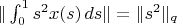 $\|\int_0^1s^2x(s)\,ds\| = \|s^2\|_q$