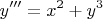 \[
y''' = x^2  + y^3 
\]