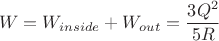 $$W=W_{inside}+W_{out}=\frac{3Q^2}{5R}$$