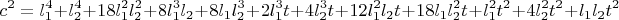 $$c^2=l_1^4+l_2^4+18l_1^2l_2^2+8l_1^3l_2+8l_1l_2^3+2l_1^3t+4l_2^3t+12l_1^2l_2t+18l_1l_2^2t+l_1^2t^2+4l_2^2t^2+l_1l_2t^2$$