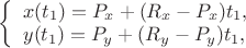 $ 
\left\{ \begin{array}{l} 
x(t_1) = P_x + (R_x - P_x)t_1,\\
y(t_1) = P_y + (R_y - P_y)t_1,
\end{array} \right. 
$