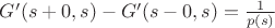 $G&rsquo;(s+0,s)-G&rsquo;(s-0,s)=\frac{1}{p(s)}$