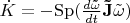 $\[\dot K =  - {\mathop{\rm Sp}\nolimits} (\frac{{d{\bf{\tilde \omega }}}}{{dt}}{\bf{\tilde J}}\tilde \omega )\]$