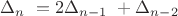 \Delta _n\ = 2\Delta _{n-1}\ +\Delta _{n-2}\