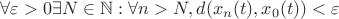 $\forall \varepsilon > 0 \exists N \in \mathbb{N} : \forall n>N, d(x_{n}(t), x_{0}(t))<\varepsilon$