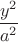 $\dfrac{y^2}{a^2}$ $\dfrac{y^2}{a^2}$