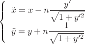 $\left\{\begin{array}{l}\tilde x=x-n\dfrac{y'}{\sqrt{1+y'^2}}\\\tilde y=y+n\dfrac{1}{\sqrt{1+y'^2}}\end{array}\right.$