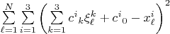 $\sum\limits_{\ell=1}^N \sum\limits_{i=1}^3\left(\sum\limits_{k=1}^3 c^i{}_k\xi^k_\ell+c^i{}_0-x^i_\ell\right)^2$