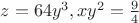 $z=64y^3,xy^2=\frac{9}{4}$