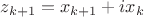 $z_{k+1}=x_{k+1}+ix_k$