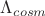 $\Lambda_{cosm}$